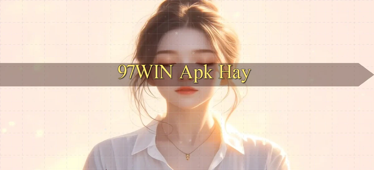 97win   Đăng Nhập App Game   Mọi Lúc