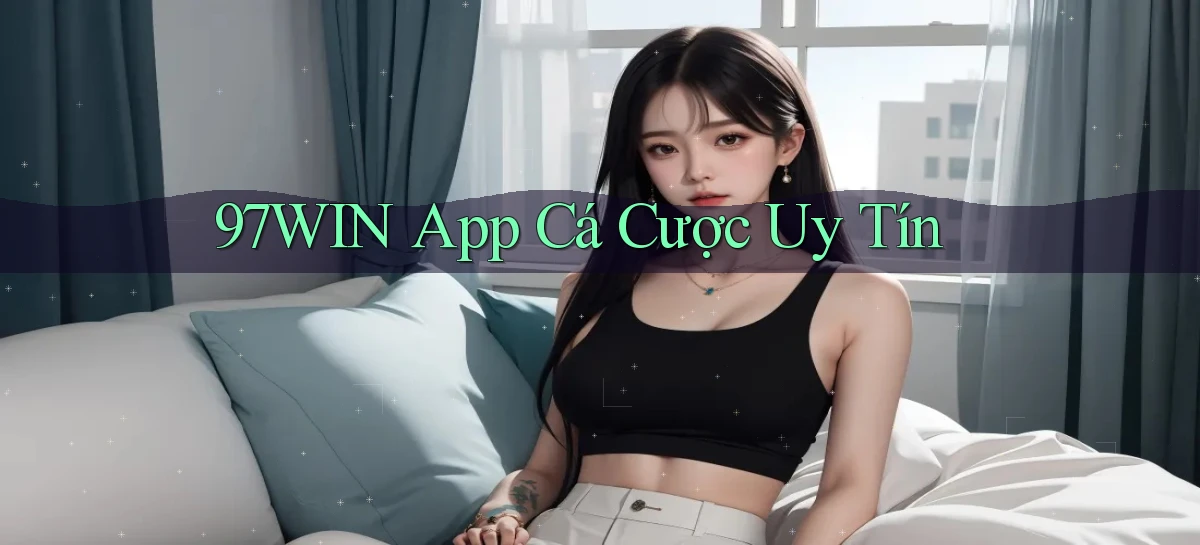 97win   Đăng Nhập App Game   Mọi Lúc