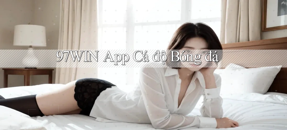 97win   Đăng Nhập App Game   Mọi Lúc