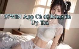 97win app cá độ bóng đá uy tín