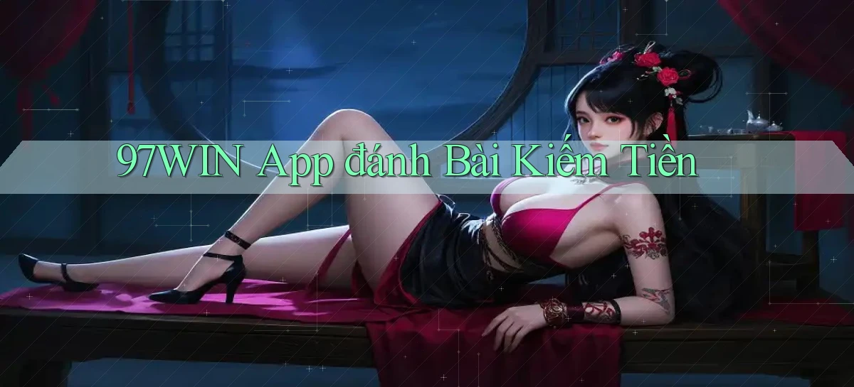 97win   Đăng Nhập App Game   Mọi Lúc
