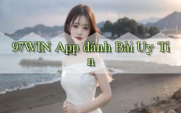97win app đánh bài uy tín