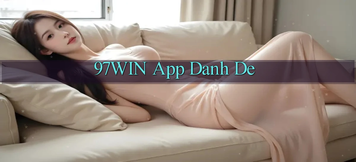 97win app danh de