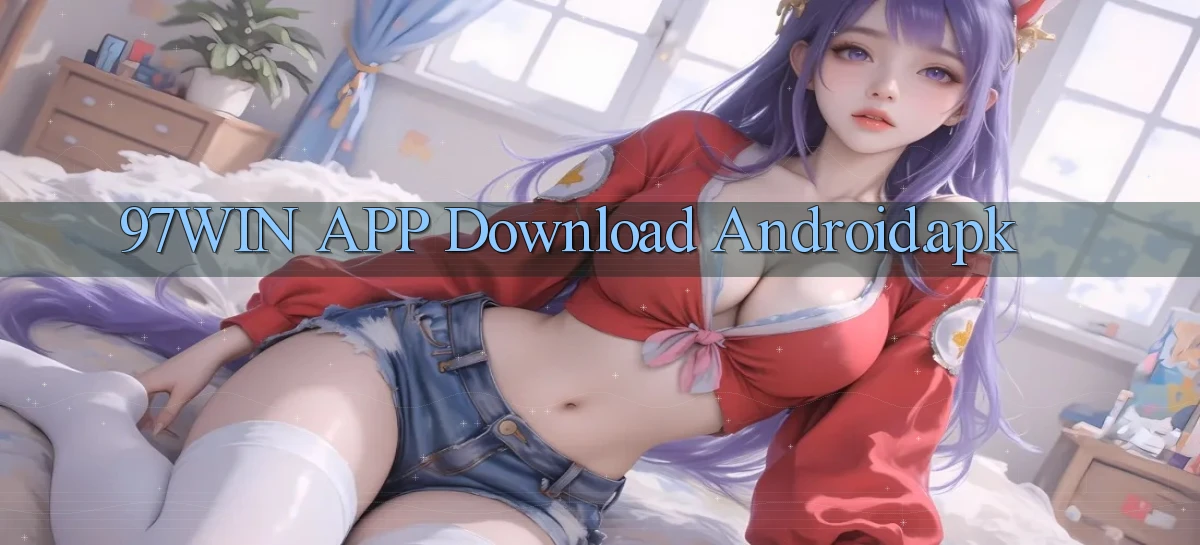 97win   Đăng Nhập App Game   Mọi Lúc