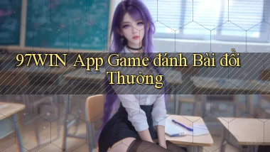 97win app game đánh bài đổi thưởng