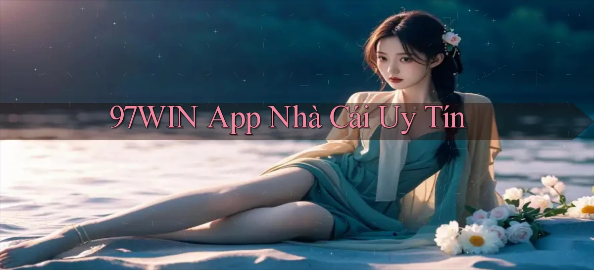 97win   Đăng Nhập App Game   Mọi Lúc
