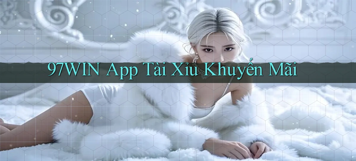 97win   Đăng Nhập App Game   Mọi Lúc