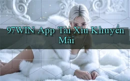 97win app tài xỉu khuyến mãi