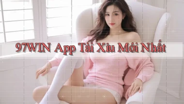 97win app tài xỉu mới nhất