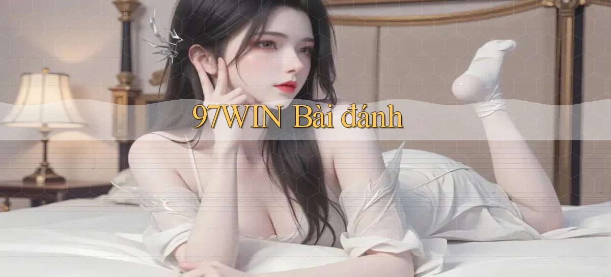97win bài đánh