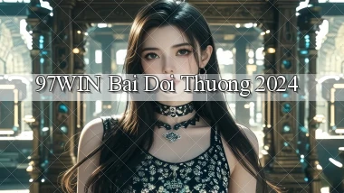 97win bai doi thuong 2024