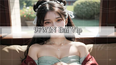 97win bài vip