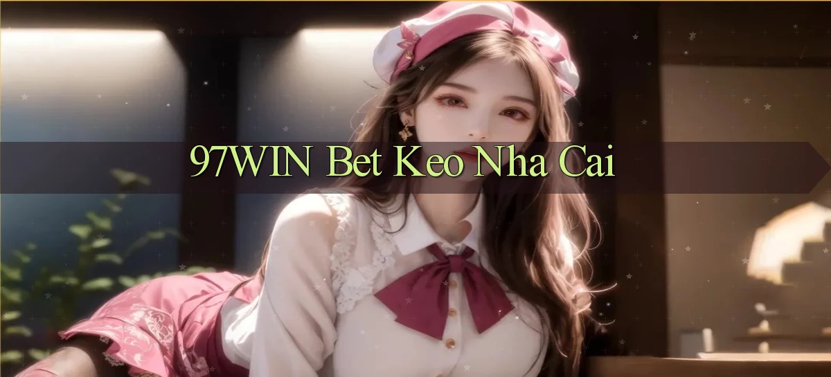 97win bet keo nha cai