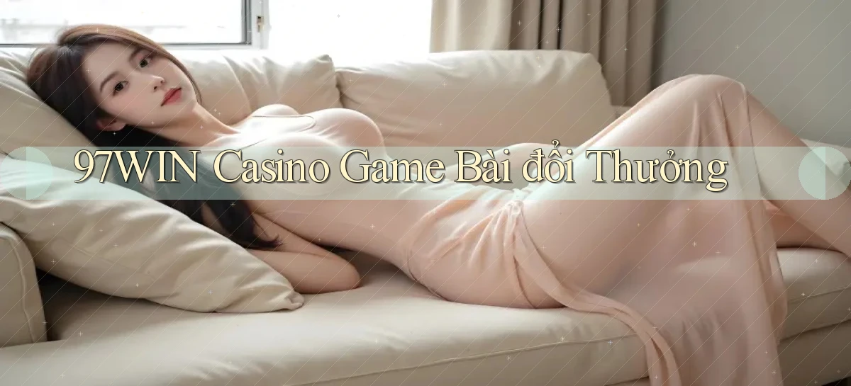 97win   Đăng Nhập App Game   Mọi Lúc