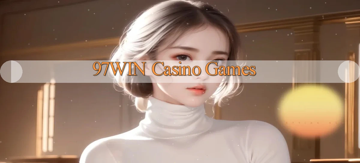 97win casino games