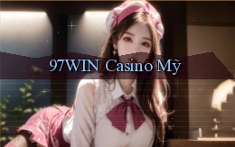 97win casino mỹ