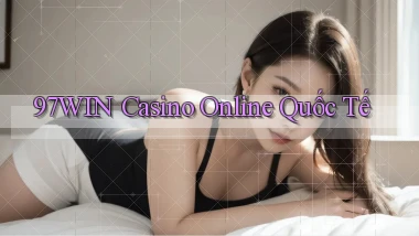 97win casino online quốc tế