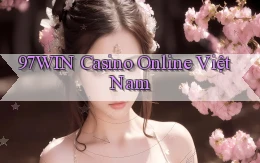 97win casino online việt nam