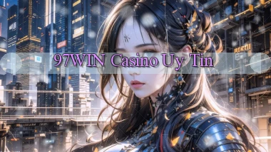 97win casino uy tín