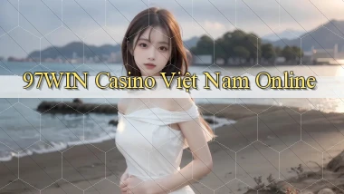 97win casino việt nam online