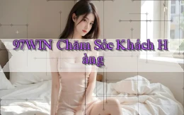 97win  chăm sóc khách hàng