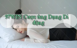 97win  cược ứng dụng di động