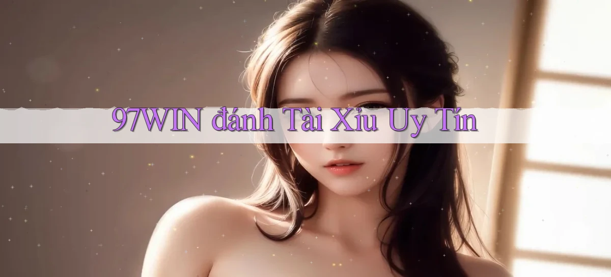 97win   Đăng Nhập App Game   Mọi Lúc