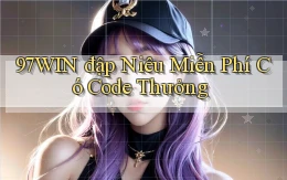 97win  đập niêu miễn phí có code thưởng