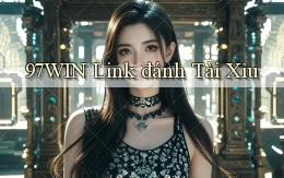 97win  link đánh tài xỉu
