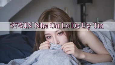 97win  nha cai lo de uy tin