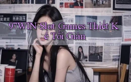 97win  slot games thiết kế tối giản