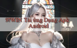 97win  tải ứng dụng apk android