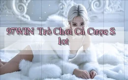 97win  trò chơi cá cược slot