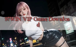 97win VIP Game Download