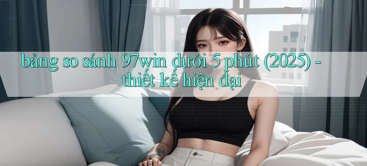 97win   Đăng Nhập App Game   Mọi Lúc