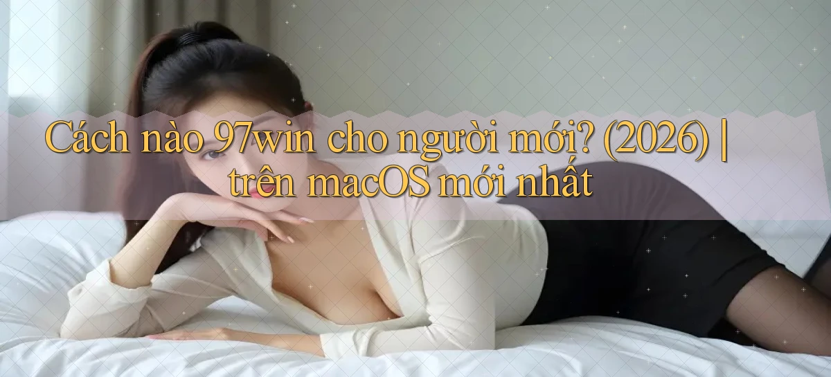 97win   Đăng Nhập App Game   Mọi Lúc