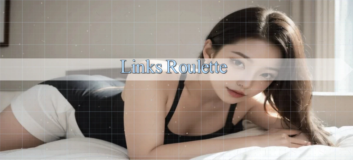 Links Roulette
