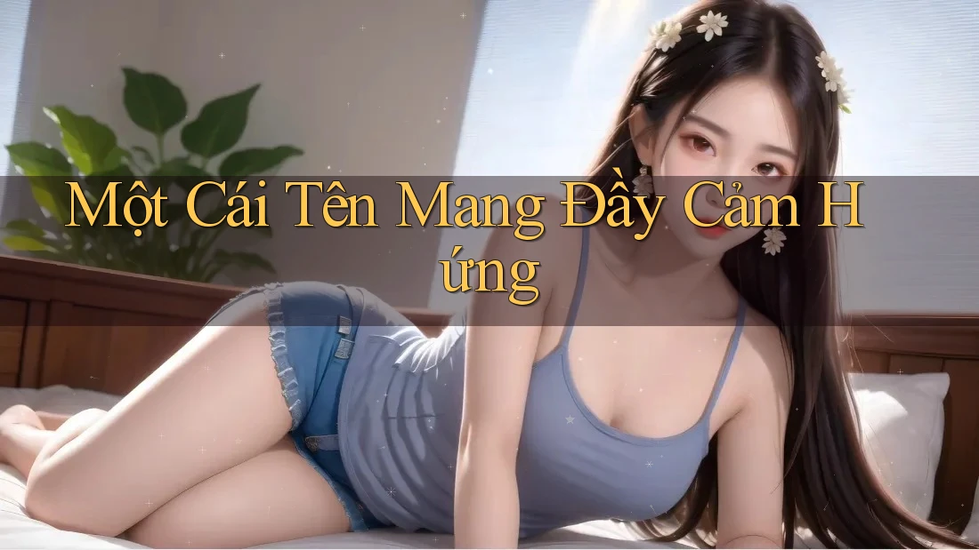 Một Cái Tên Mang Đầy Cảm Hứng Một Cái Tên Mang Đầy Cảm Hứng